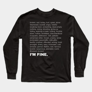 I'm Fine Long Sleeve T-Shirt